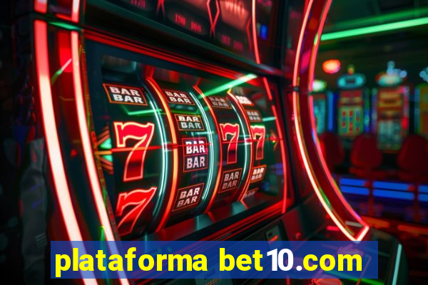 plataforma bet10.com